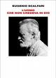 Eugenio Scafari: L'uomo che non credeva in Dio